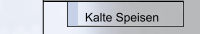 Kalte Speisen
